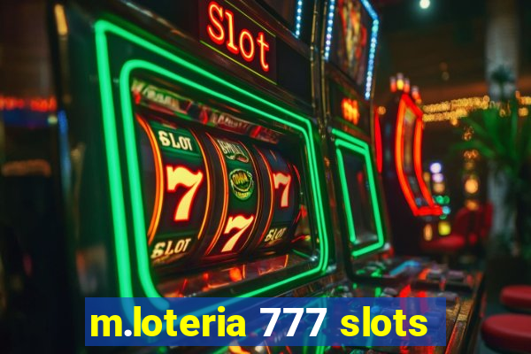 m.loteria 777 slots